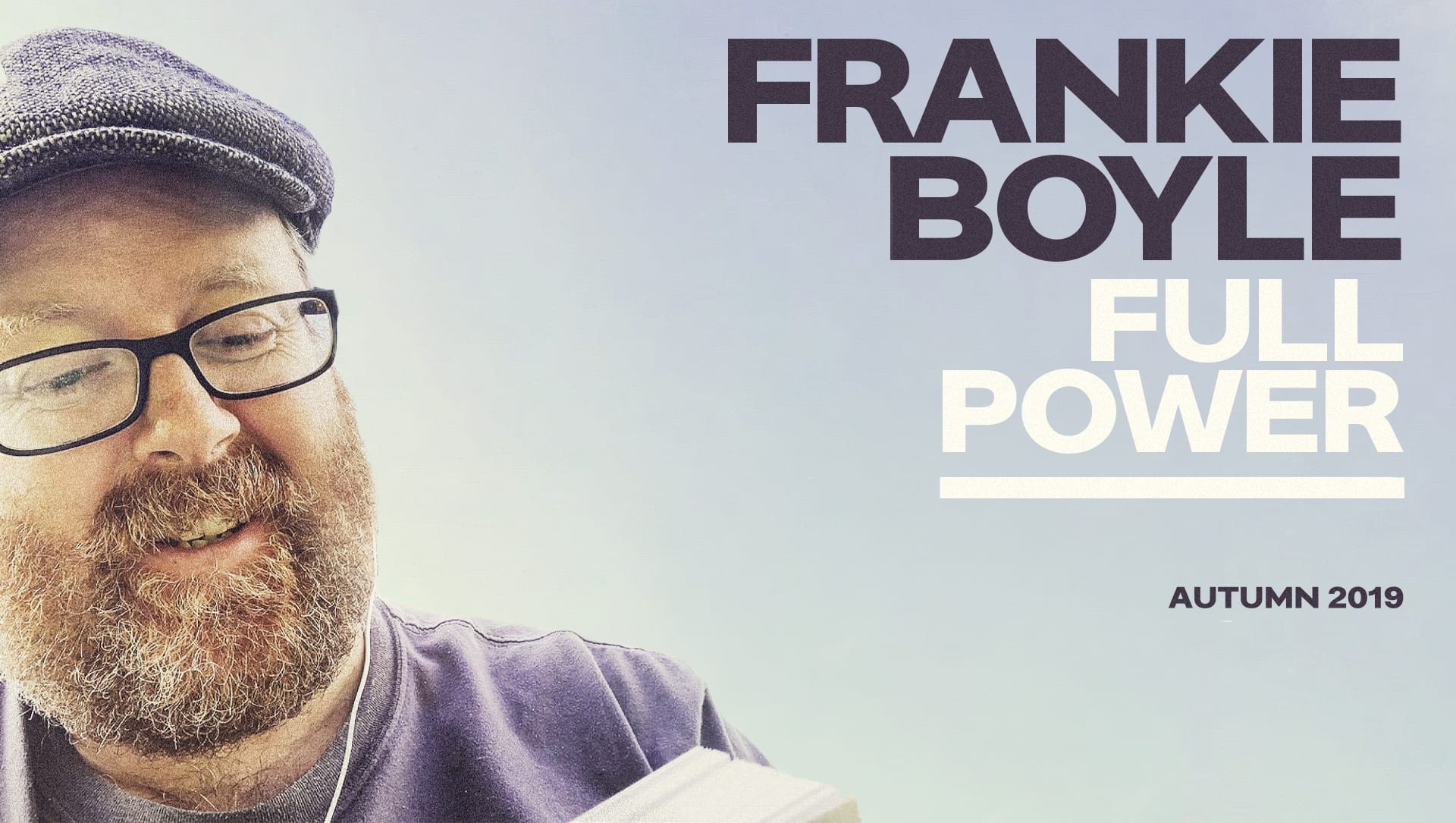 Frankie Boyle Full Power Tickets Edinburgh Playhouse in Edinburgh